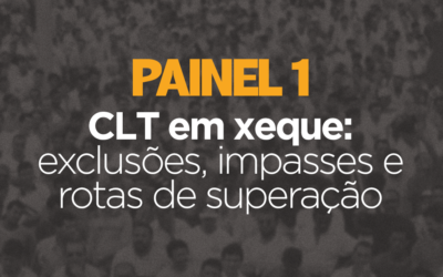 ‘CLT em xeque: exclusões, impasses e rotas de superação’: esse e outros temas no Seminário da Rede Lado 2025