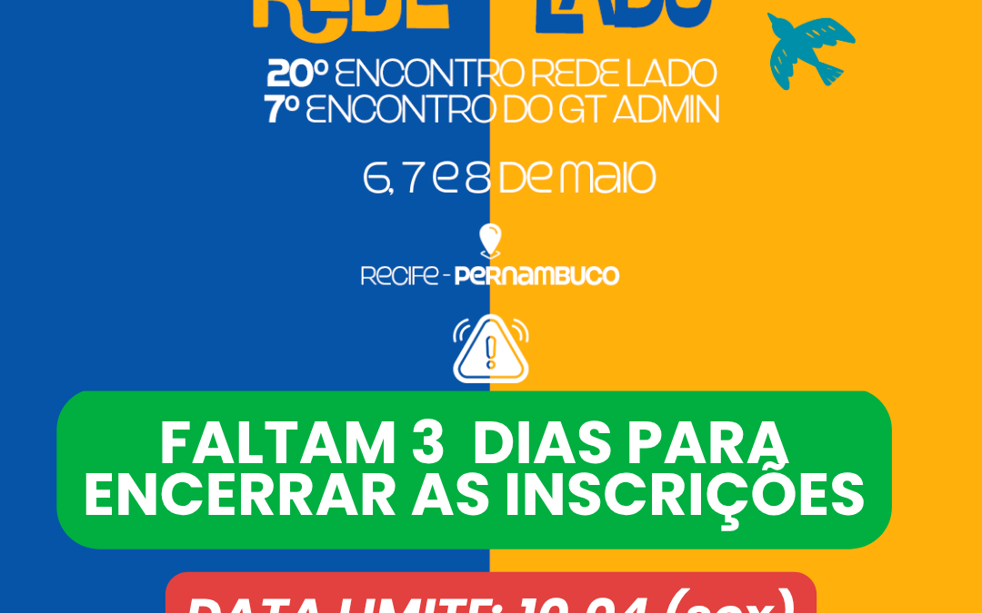 Recife recebe em maio o 20º Encontro Jurídico e o 7º Encontro Anual do GT Admin da Rede Lado