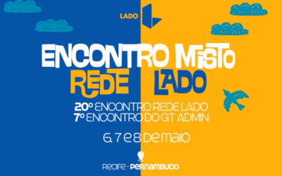 Recife recebe em maio o 20º Encontro Jurídico e o 7º Encontro Anual do GT Admin da Rede Lado